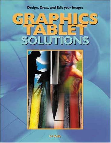 Graphics Tablet Solutions (Solutions (Muska & Lipman))