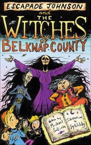 Escapade Johnson and the Witches of Belknap County