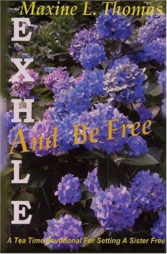 Exhale and Be Free