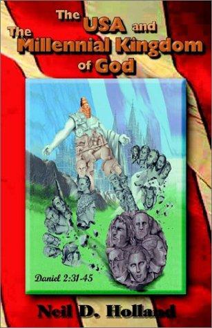 The USA and the Millennial Kingdom of God