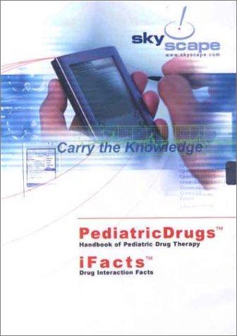 Ifacts & Pediatricdrugs (Drug Interaction Facts + Handbook of Pediatric Drug Therapy
