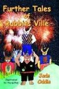 Further Tales of Rabbits Ville