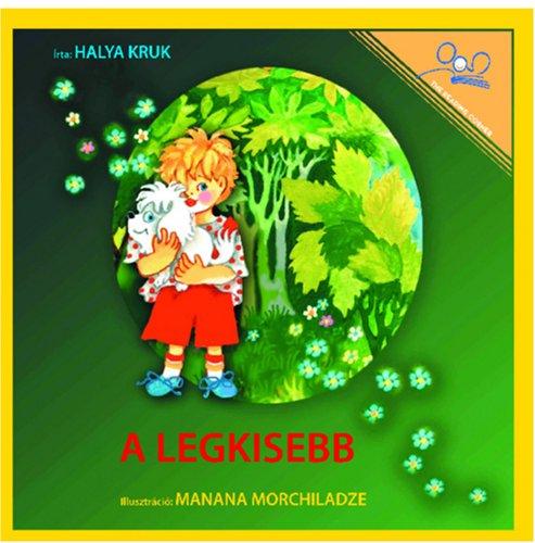 A Legkisebb | The Littlest One