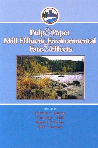 Pulp & paper mill effluent environmental fate & effects