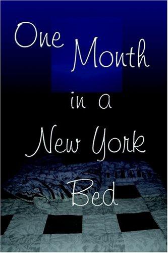 One Month in a New York Bed