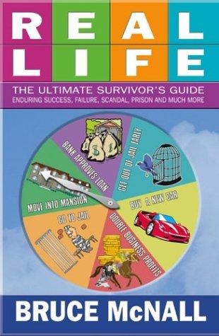 Real Life: The Ultimate Survivor's Guide