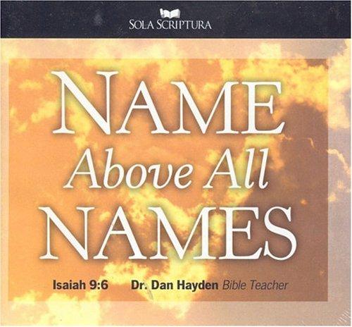 Name Above All Names: Isaiah 9:6