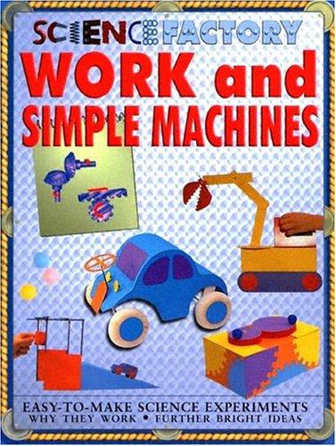 Work & Simple Machines (Science Factory)