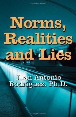 Norms, Realities And Lies