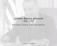 Lyndon Baines Johnson 1908-1973