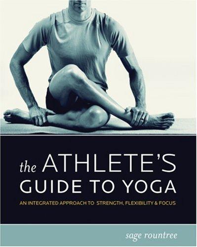 The Athlete's Guide to Yoga