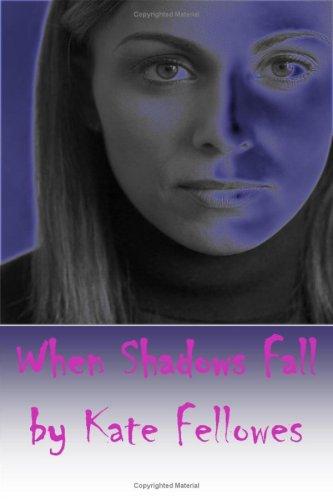 When Shadows Fall