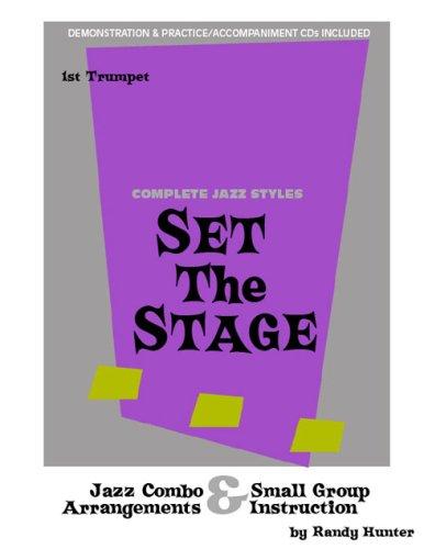 Set The Stage Jazz Combo/Small Group Arrangements and Instruction Trumpet 1