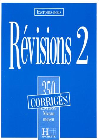 Révisions 2: 350 exercices, niveau moyen
