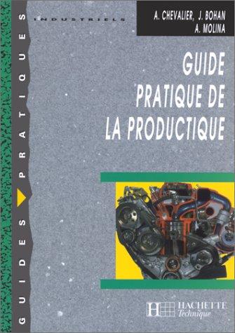 Guide pratique de la productique