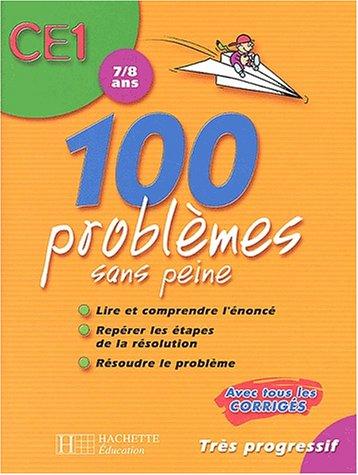 100 problemes sans peine CE1