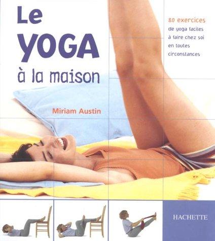Le Yoga à la maison