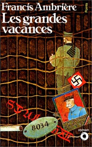 Les Grandes vacances, 1939-1945