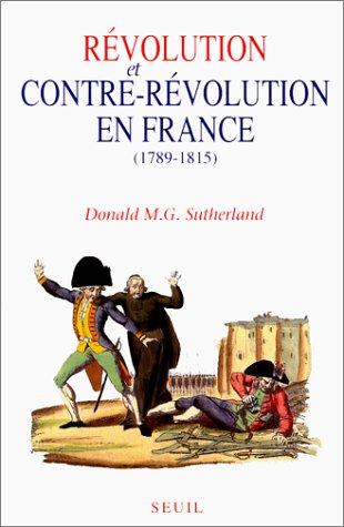 Révolution et Contre-Révolution en France