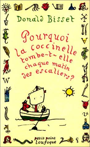 Pourquoi la coccinelle tombe-t-elle chaque matin des escaliers?