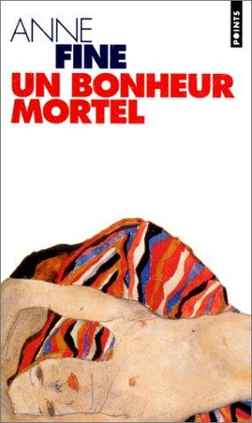Un bonheur mortel