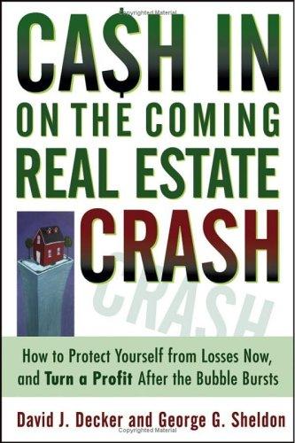 Cash in on the coming real estate crash