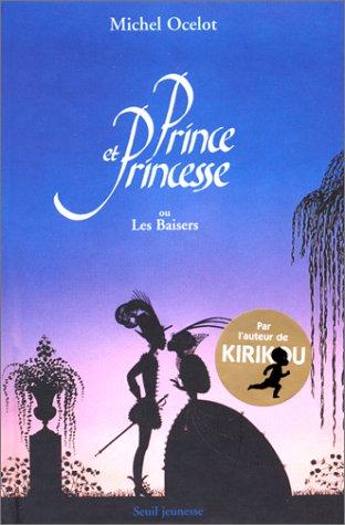 Prince et Princesse ou Les Baisers