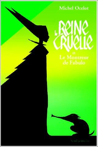 La Reine cruelle et Le Montreur de Fabulo