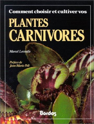 Comment choisir et cultiver vos plantes carnivores