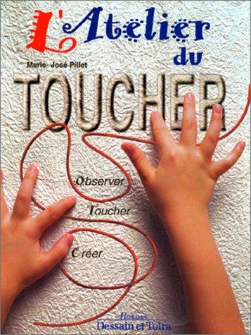 L'atelier du toucher