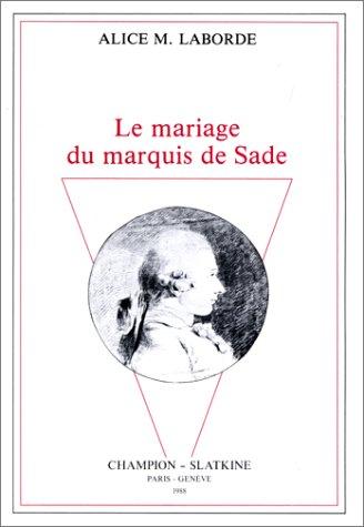 Le mariage du marquis de Sade