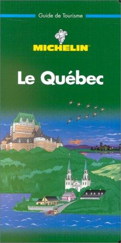 Michelin THE GREEN GUIDE Le Quebec
