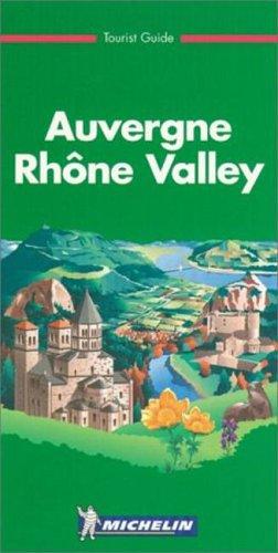Michelin Green Guide Auvergne Rhone Valley