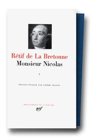 Rétif de La Bretonne : Monsieur Nicolas, tome 1