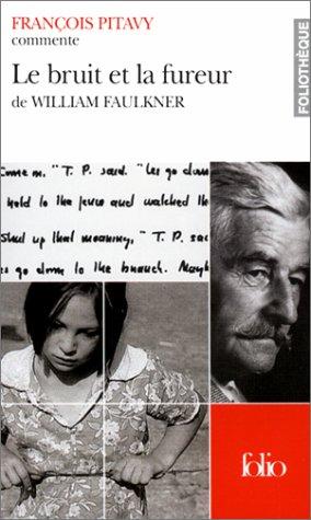 Le Bruit et la Fureur de William Faulkner