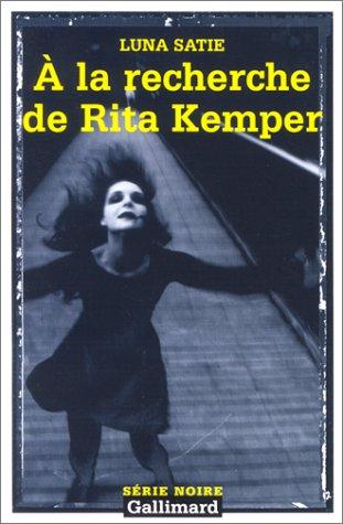 A la recherche de Rita Kemper