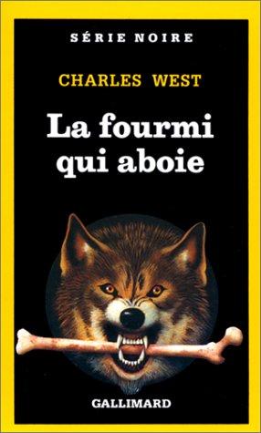 La Fourmi qui aboie