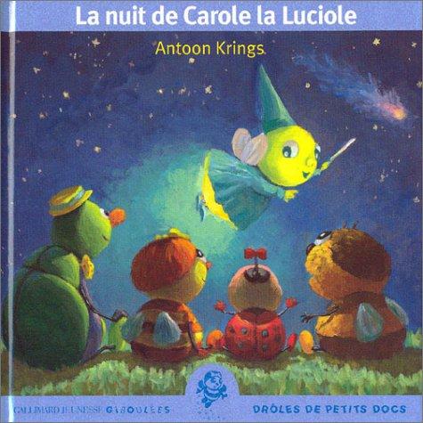 La Nuit de Carole la Luciole