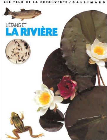 L'Etang ET LA Riviere (French Edition)