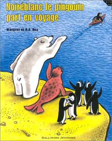 Noiréblanc le pingouin part en voyage