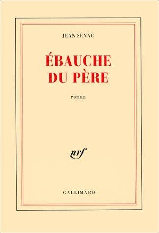 Ebauche du père pour en finir avec l'enfance
