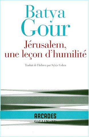 Jérusalem, une leçon d'humilité