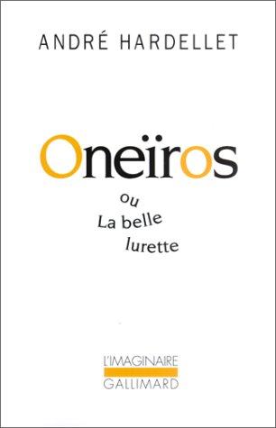 Oneïros, ou, La belle lurette