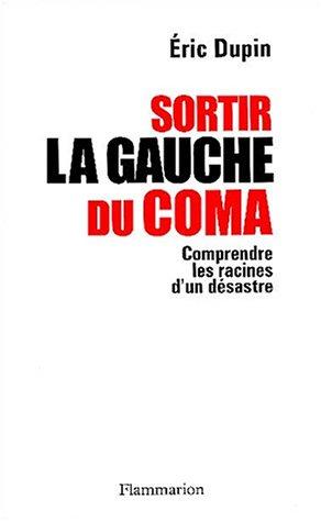 Sortir la gauche du coma
