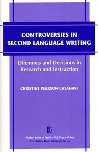 Controversies in Second Language Writing