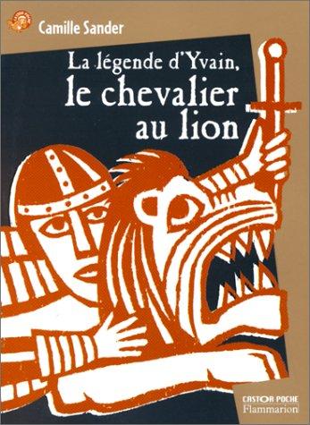La Légende d'Yvain, le chevalier au lion