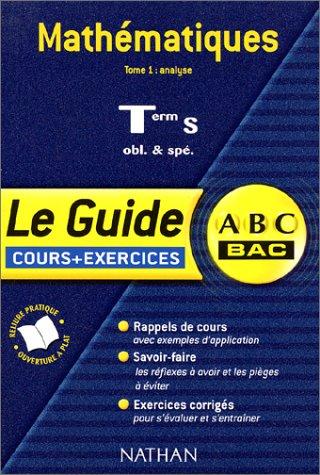 ABC du Bac : Mathématiques, tome 1 Analyse
