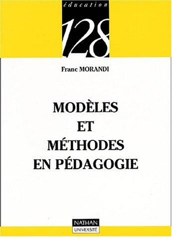 Modeles methodes en pedagogie deuxième édition