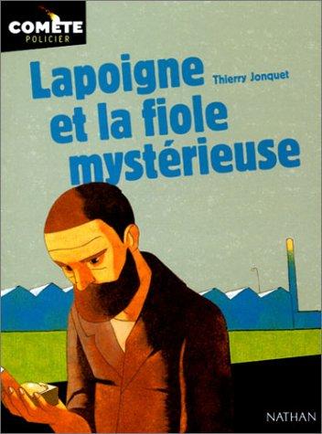 Lapoigne et la Fiole mystèrieuse