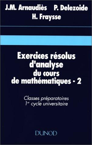 Exercices résolus d'analyse du cours de mathématiques